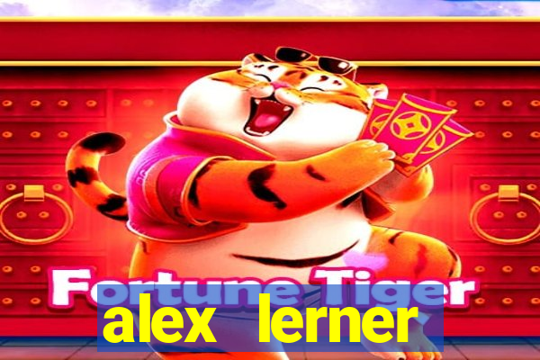 alex lerner jornalista fortuna